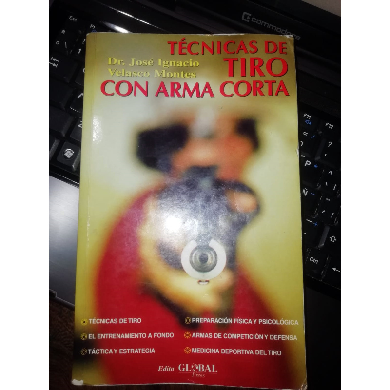Tecnica De Tiro Con Arma Corta,  Dr Jose Ignacio Velasco Montes